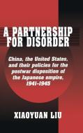 A Partnership for Disorder di Xiaoyuan Liu edito da Cambridge University Press