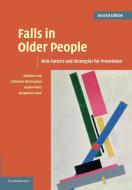 Falls in Older People di Stephen R. Lord, Catherine Sherrington, Hylton B. Menz edito da Cambridge University Press