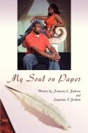 My Soul on Paper di Laquania S. Graham edito da iUniverse