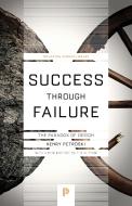 Success Through Failure di Henry Petroski edito da Princeton Univers. Press