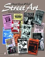 Great Rock & Roll Street Art di Victor Burleigh edito da Schiffer Publishing Ltd