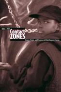 Contact Zones di Sheila Petty edito da Wayne State University Press