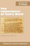 The Importance Of God's Word di Truth for Today team edito da Scripture Truth Publications