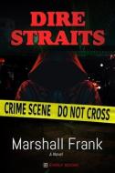 Dire Straits di Marshall Frank edito da BOOKBABY