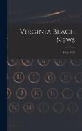 Virginia Beach News; Dec., 1951 di Anonymous edito da LIGHTNING SOURCE INC