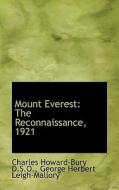 Mount Everest di Charles Howard-Bury, George Herbert Leigh-Mallory edito da Bibliolife