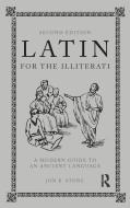 Latin for the Illiterati di Jon R. Stone edito da Taylor & Francis Ltd