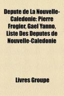 D Put De La Nouvelle-cal Donie: Pierre di Livres Groupe edito da Books LLC, Wiki Series