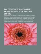 Politique Internationale Fran Aise Sous di Livres Groupe edito da Books LLC, Wiki Series