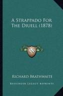 A Strappado for the Diuell (1878) di Richard Brathwaite edito da Kessinger Publishing
