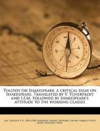 Tolstoy On Shakespeare; A Critical Essay di Leo Tolstoy edito da Nabu Press