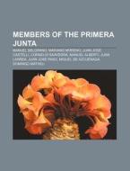 Members Of The Primera Junta: Manuel Bel di Source Wikipedia edito da Books LLC, Wiki Series