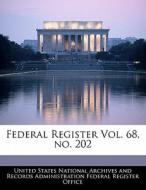 Federal Register Vol. 68, No. 202 edito da Bibliogov