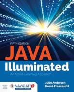 Java Illuminated di Julie Anderson, Herve J. Franceschi edito da Jones and Bartlett Publishers, Inc