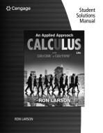 Student Solutions Manual for Larson's Calculus: An Applied Approach, 10th di Ron Larson edito da CENGAGE LEARNING