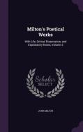 Milton's Poetical Works di Professor John Milton edito da Palala Press