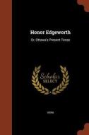 Honor Edgeworth: Or, Ottawa's Present Tense di Vera edito da PINNACLE