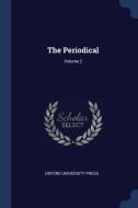 The Periodical; Volume 2 di Oxford University Press edito da CHIZINE PUBN