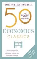 50 ECONOMICS CLASSICS di TOM BUTLER-BOWDON edito da NICHOLAS BREALEY PUBLISHING