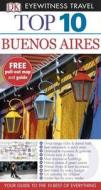 Dk Eyewitness Top 10 Travel Guide: Buenos Aires di Declan McGarvey edito da Dorling Kindersley Ltd
