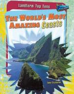 The World\'s Most Amazing Coasts di Anita Ganeri, Anna Claybourne, Michael Hurley edito da Capstone Global Library Ltd