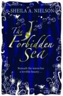 The Forbidden Sea di #Nielsen,  Shiela A. edito da Scholastic