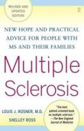 Multiple Sclerosis: New Hope and Practical Advice for People with MS and Their Families di Louis Rosner, Shelley Ross edito da TOUCHSTONE PR