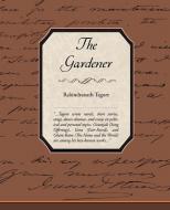 The Gardener di Rabindranath Tagore edito da Book Jungle
