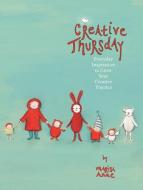 Creative Thursday di Marisa Anne edito da F&W Publications Inc