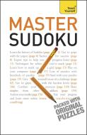 Master Sudoku: Teach Yourself di James Pitts edito da TEACH YOURSELF