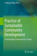 Practice of Sustainable Community Development di R. Warren Flint edito da Springer New York