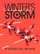 Winter's Storm di Patricia Rose edito da AuthorHouse