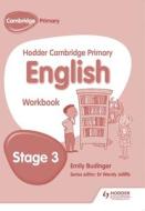 Hodder Cambridge Primary English: Work Book Stage 3 di Emily Budinger edito da HODDER EDUCATION