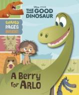 The Good Dinosaur: A Berry for Arlo di Disney Book Group edito da Disney Press