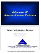 Voice Over IP: Chances, Changes, Challenges di Ronald Schlager edito da Createspace