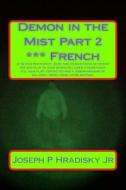 Demon in the Mist Part 2 *** French di Joseph P. Hradisky edito da Createspace