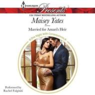 Married for Amari S Heir di Maisey Yates edito da Harlequin Audio