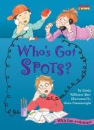Who's Got Spots?: Tallies & Graphs di Linda Williams Aber edito da KANE PR