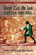 Don Gil de Las Calzas Verdes di Tirso De Molina edito da European Masterpieces