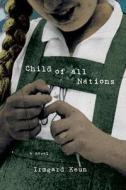 Child of All Nations di Irmgard Keun edito da OVERLOOK PR