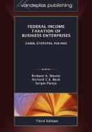 Federal Income Taxation of Business Enterprises: Cases, Statutes, Rulings, 3rd. Edition 2010 di Richard A. Westin, Richard C. E. Beck, Sergio Pareja edito da VANDEPLAS PUB