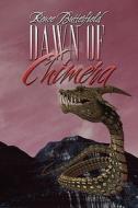 Dawn Of Chimera di Renee Butterfield, Rene Butterfield edito da America Star Books