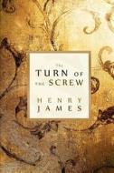 The Turn of the Screw di Henry James edito da Tribeca Books