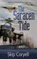 The Saracen Tide di Skip Coryell edito da White Feather Press, LLC