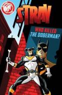 Stray: Who Killed the Doberman? di Vito Delsante edito da ACTION LAB ENTERTAINMENT INC