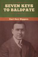 Seven Keys to Baldpate di Earl Derr Biggers edito da Bibliotech Press