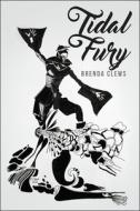 Tidal Fury di Brenda Clews edito da Guernica Editions,Canada