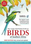 The Sasol larger illustrated guide to birds of Southern Africa di Ian Sinclair, Phil Hockey, Warwick Tarboton, Peter Ryan edito da Struik Publishers (Pty) Ltd
