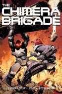 The Chimera Brigade: Vol I di Serge Lehman, Fabrice Colin edito da TITAN BOOKS