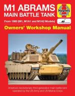 M1 Abrams Main Battle Tank Manual di Greg Walton edito da Haynes Publishing Group